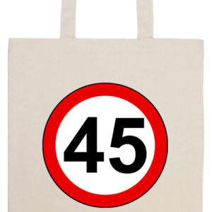 Születésnap 45 éves tábla- Prémium hosszú fülű táska