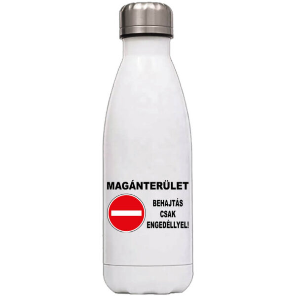 Magánterület Behajtás csak engedéllyel - Kulacs