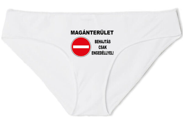 Magánterület Behajtás csak engedéllyel - Női bugyi
