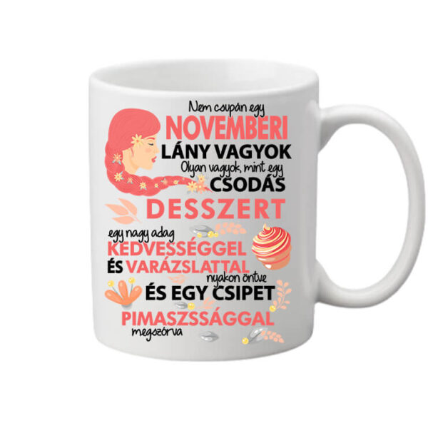 Csodás desszert novemberi lány - Bögre