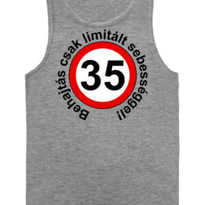 Limitált sebességgel 35 éves születésnap – Férfi ujjatlan póló