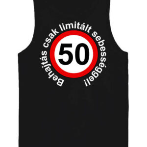 Limitált sebességgel 50 éves születésnap – Férfi ujjatlan póló