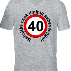 Limitált sebességgel 40 éves születésnap – Férfi V nyakú póló