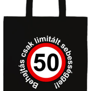 Limitált sebességgel 50 éves születésnap- Prémium hosszú fülű táska