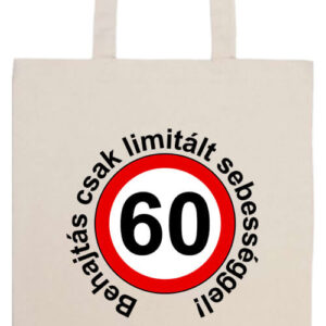Limitált sebességgel 60 éves születésnap- Prémium hosszú fülű táska