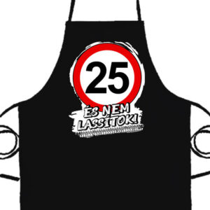 25 éves születésnap és nem lassítok- Basic kötény