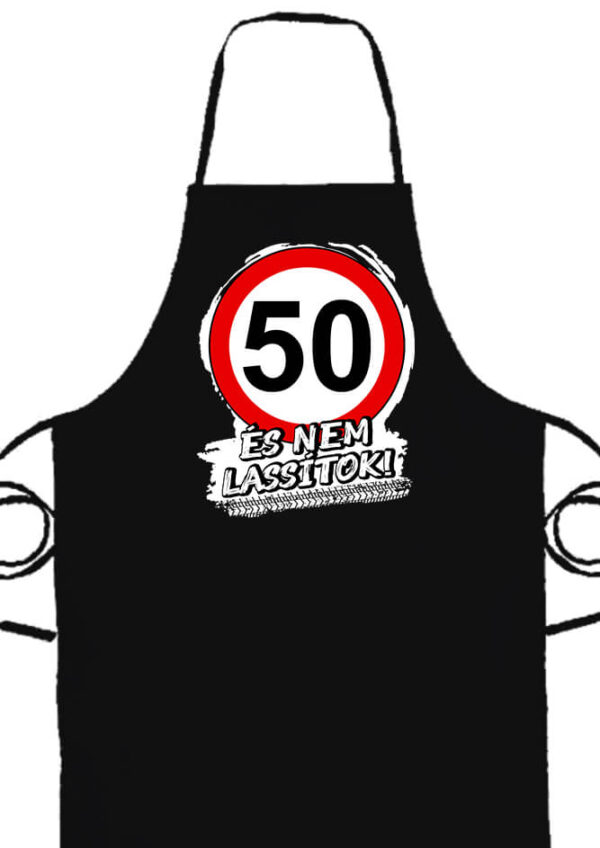 50 éves születésnap és nem lassítok- Prémium kötény