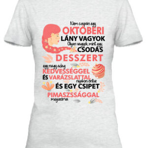 Csodás desszert októberi lány – Női póló