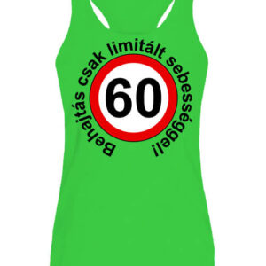 Limitált sebességgel 60 éves születésnap – Női ujjatlan póló