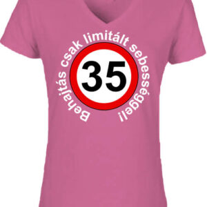 Limitált sebességgel 35 éves születésnap – Női V nyakú póló