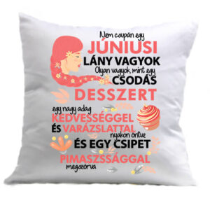 Csodás desszert júniusi lány – Párna