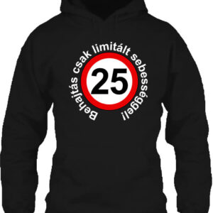 Limitált sebességgel 25 éves születésnap – Unisex kapucnis pulóver