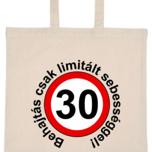 Limitált sebességgel 30 éves születésnap- Basic rövid fülű táska