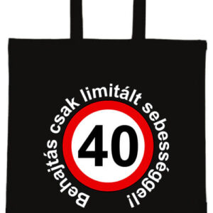 Limitált sebességgel 40 éves születésnap – hosszú vagy rövid fülű vászontáska