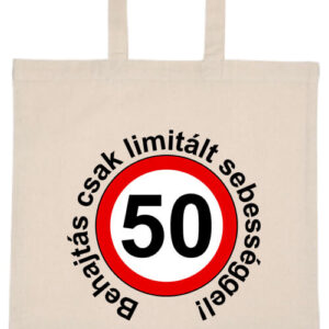 Limitált sebességgel 50 éves születésnap- Basic rövid fülű táska