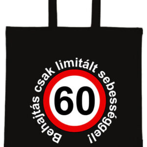 Limitált sebességgel 60 éves születésnap – hosszú vagy rövid fülű vászontáska