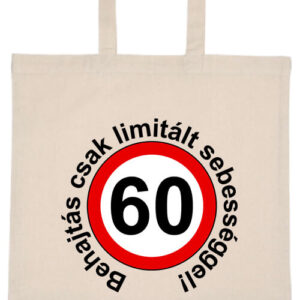 Limitált sebességgel 60 éves születésnap- Basic rövid fülű táska