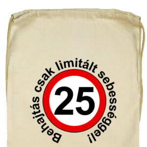 Limitált sebességgel 25 éves születésnap- Basic tornazsák