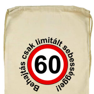 Limitált sebességgel 60 éves születésnap- Basic tornazsák