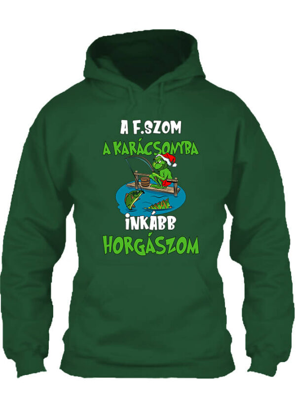 Grincs Inkább horgászom - Unisex kapucnis pulóver