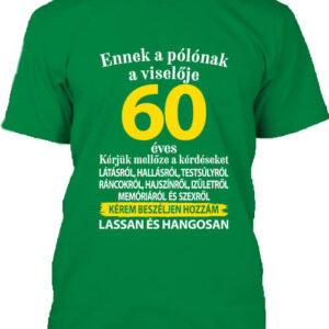 A póló viselője 60 éves – Férfi póló