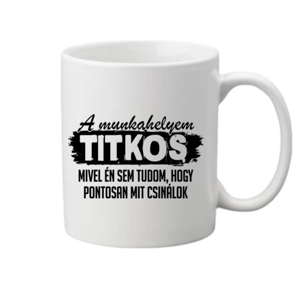 A munkahelyem titkos - Bögre