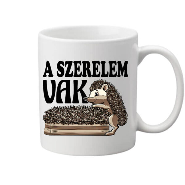 A szerelem vak - Bögre - Fehér