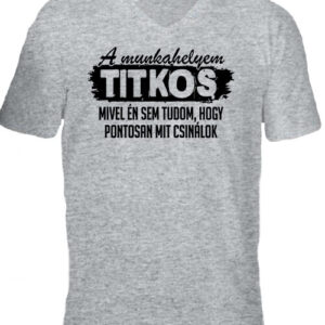 A munkahelyem titkos – Férfi V nyakú póló