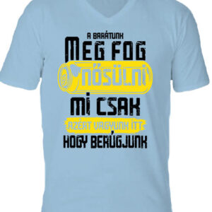 Meg fog nősülni legénybúcsú – Férfi V nyakú póló