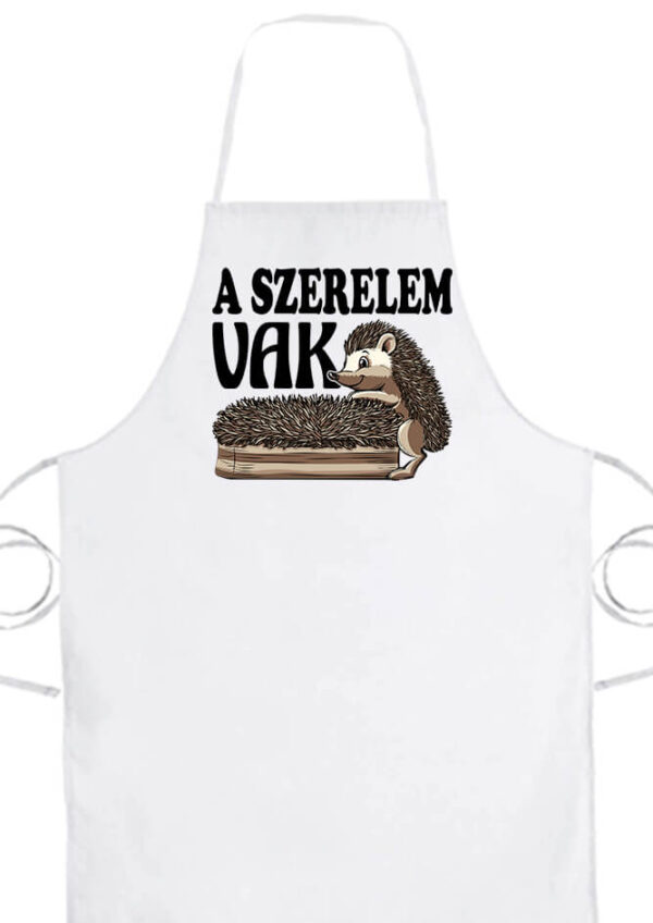 A szerelem vak- Prémium kötény - Fehér