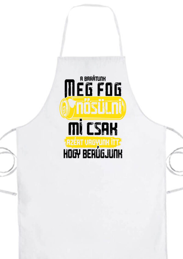 Meg fog nősülni legénybúcsú- Prémium kötény