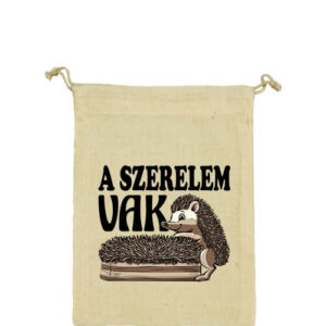 A szerelem vak – Vászonzacskó kicsi
