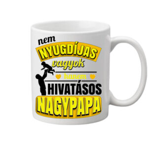 Főállású nyugdíjas nagypapa – Bögre