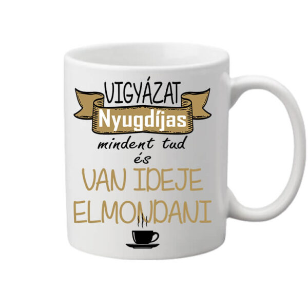 Vigyázat nyugdíjas - Bögre