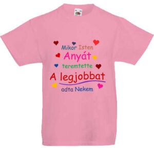 Mikor Isten anyát teremtette- Gyerek póló