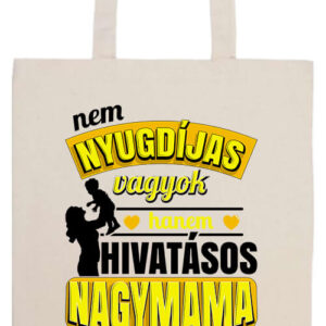 Főállású nyugdíjas nagymama- Basic hosszú fülű táska