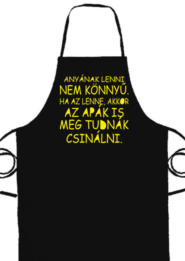 Kötény Anyának lenni nem könnyű fekete