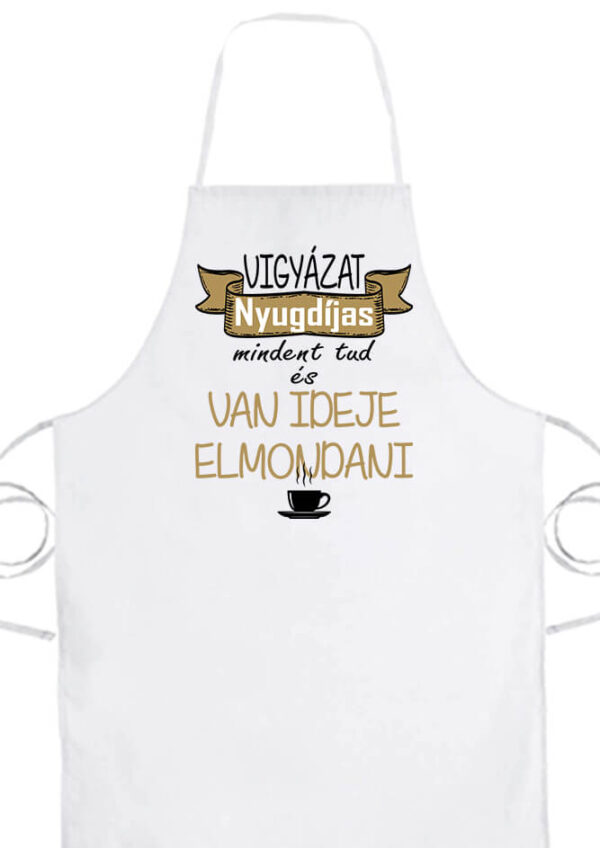 Vigyázat nyugdíjas- Basic kötény