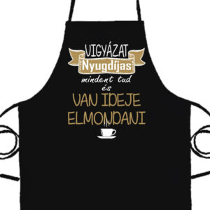 Vigyázat nyugdíjas- Basic kötény