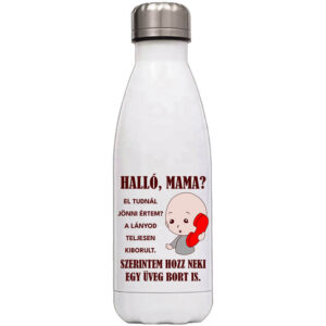 Halló Mama Anya kiborult – Kulacs