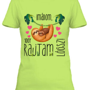 Imádom hogy rajtam lógsz – Női póló