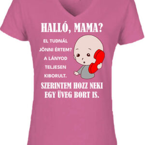 Halló Mama Anya kiborult – Női V nyakú póló