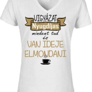 Vigyázat nyugdíjas – Női V nyakú póló