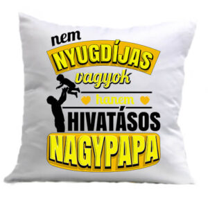 Főállású nyugdíjas nagypapa – Párna