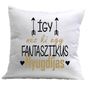 Így néz ki egy fantasztikus nyugdíjas – Párna