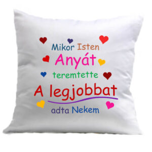 Mikor Isten anyát teremtette – Párna