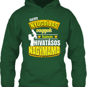 Főállású nyugdíjas nagymama – Unisex kapucnis pulóver