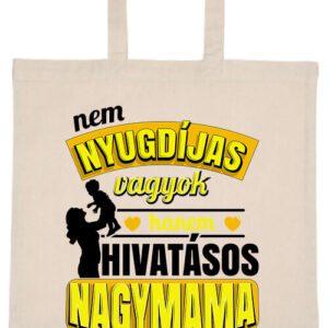 Főállású nyugdíjas nagymama- Basic rövid fülű táska