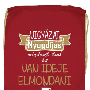 Vigyázat nyugdíjas- Prémium tornazsák