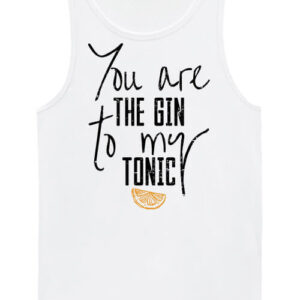 You are the gin to my tonic – Férfi ujjatlan póló